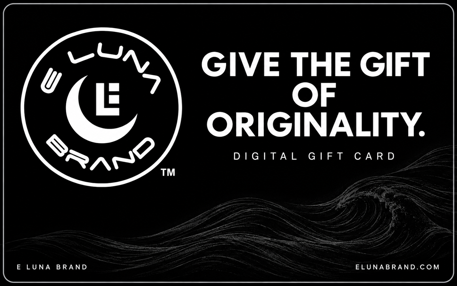 E Luna Brand Original digital gift card
